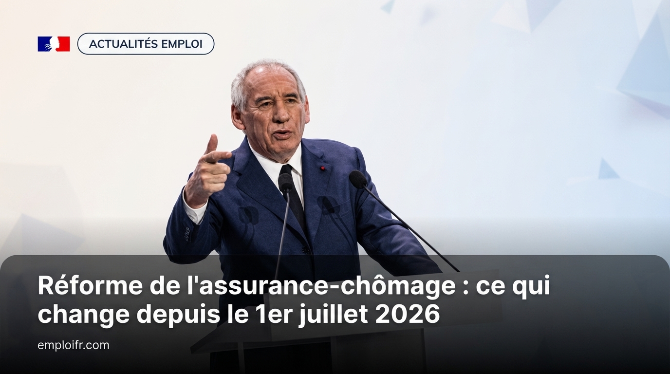 Réforme de l'assurance-chômage : ce qui change depuis le 1er juillet 2026